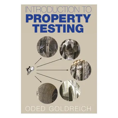 "Introduction to Property Testing" - "" ("Goldreich Oded")