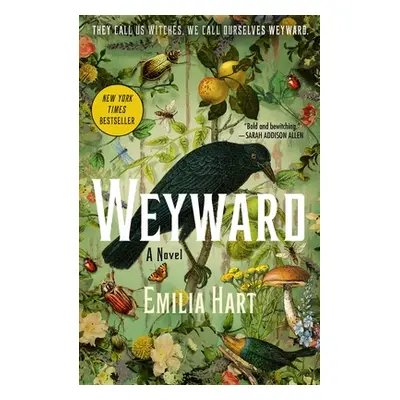 "Weyward" - "" ("Hart Emilia")