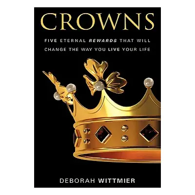 "Crowns" - "" ("Wittmier Deborah")