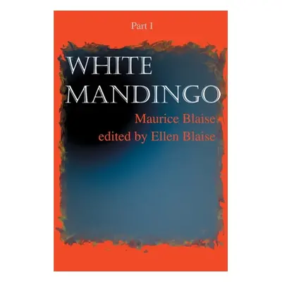 "White Mandingo: Part I" - "" ("Blaise Maurice")