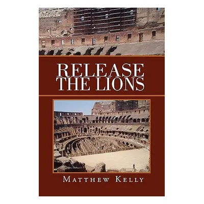 "Release the Lions" - "" ("Kelly Matthew")