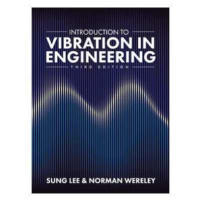 "Introduction to Vibration in Engineering" - "" ("Lee Sung")