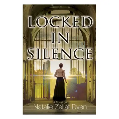 "Locked in Silence" - "" ("Dyen Natalie Zellat")