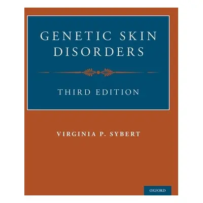 "Genetic Skin Disorders" - "" ("Sybert Virginia P.")