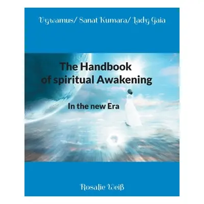 "The Handbook of spiritual Awakening: In the new Era" - "" ("Vywamus")