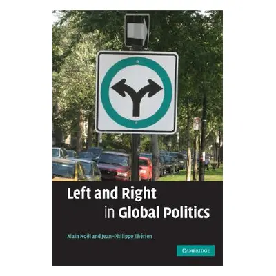 "Left and Right in Global Politics" - "" ("Nol Alain")