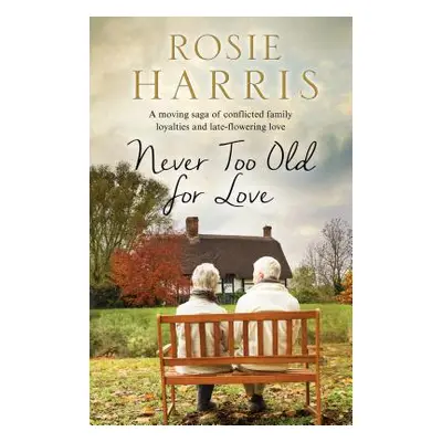 "Never Too Old for Love" - "" ("Harris Rosie")