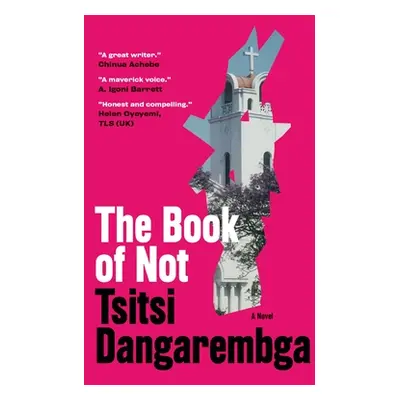 "The Book of Not" - "" ("Dangarembga Tsitsi")