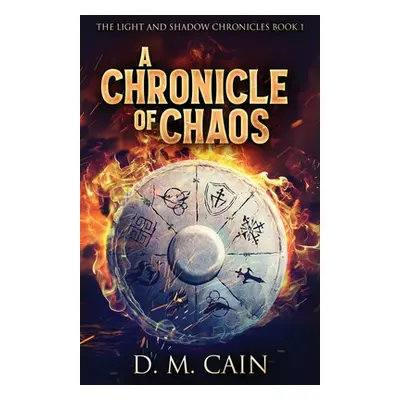 "A Chronicle Of Chaos" - "" ("Cain D. M.")