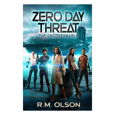 "Zero Day Threat: A space opera adventure" - "" ("Olson R. M.")