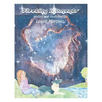 "Fleeting Moments" - "" ("Mercier Leslie")