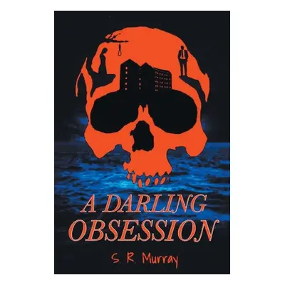 "A Darling Obsession" - "" ("Murray S. R.")