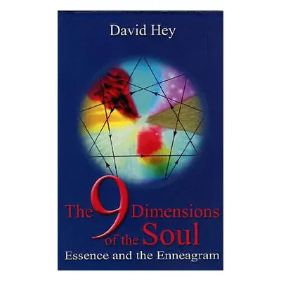 "The 9 Dimensions of the Soul: Essence and the Enneagram" - "" ("Hey David")