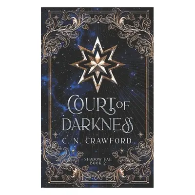 "Court of Darkness: A Demons of Fire and Night Novel" - "" ("Crawford C. N.")