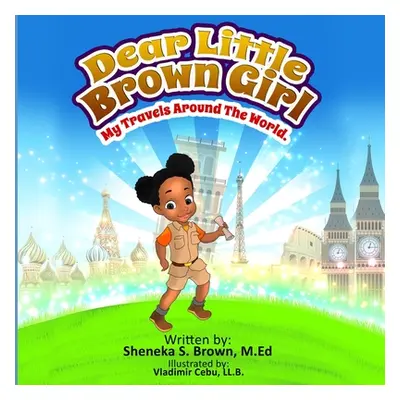 "Dear Little Brown Girl: My Travels Around the World" - "" ("Cebu Vladimir")