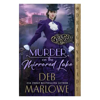 "Murder on the Mirrored Lake" - "" ("Marlowe Deb")