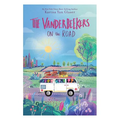 "The Vanderbeekers on the Road" - "" ("Glaser Karina Yan")