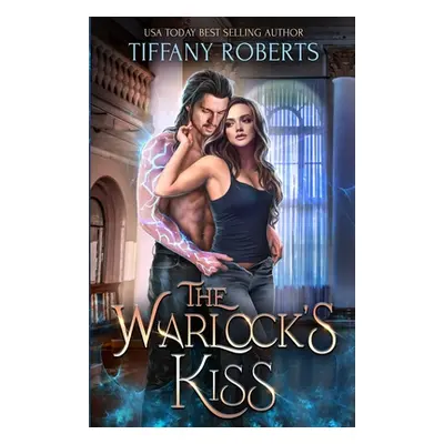 "The Warlock's Kiss" - "" ("Roberts Tiffany")