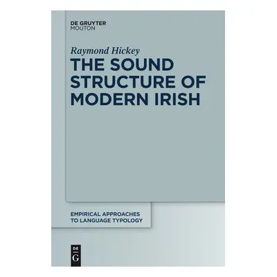 "The Sound Structure of Modern Irish" - "" ("Hickey Raymond")