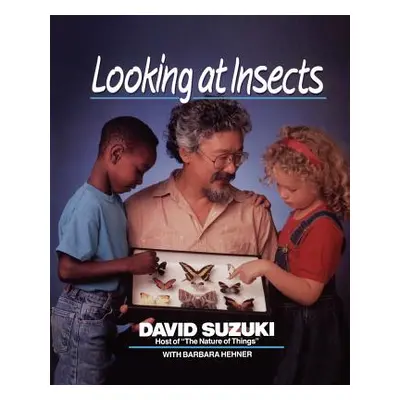 "Looking at Insects" - "" ("Suzuki David")