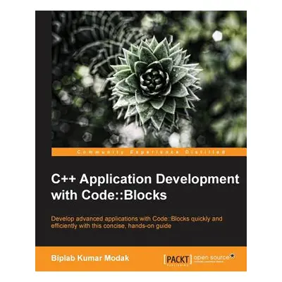 "C++ Application Development with Code: : Blocks" - "" ("Kumar Modak Biplab")