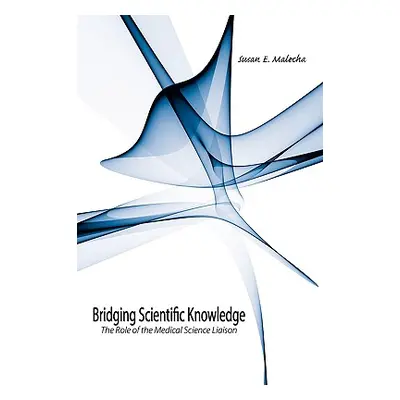 "Bridging Scientific Knowledge" - "" ("Malecha Susan E.")