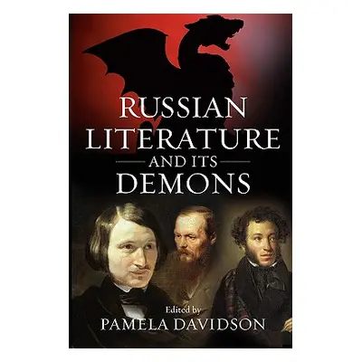 "Russian Literature and Its Demons" - "" ("Davidson Pamela")