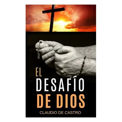 "El Desafo de Dios" - "" ("De Castro Claudio")