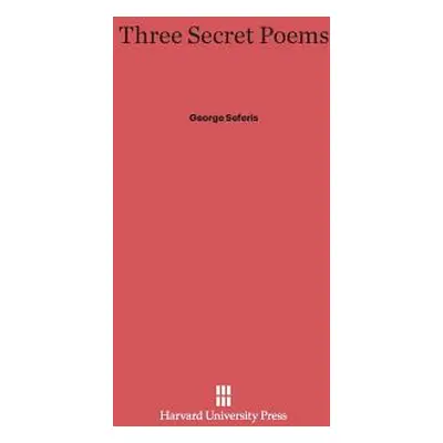 "Three Secret Poems" - "" ("Seferis George")