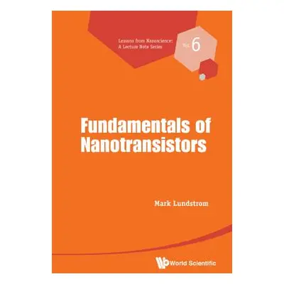 "Fundamentals of Nanotransistors" - "" ("Lundstrom Mark S.")