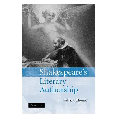 "Shakespeare's Literary Authorship" - "" ("Cheney Patrick")