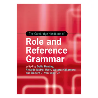 "The Cambridge Handbook of Role and Reference Grammar" - "" ("Bentley Delia")