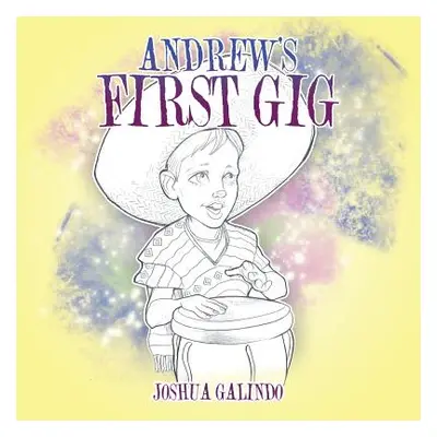 "Andrew's First Gig" - "" ("Galindo Joshua")