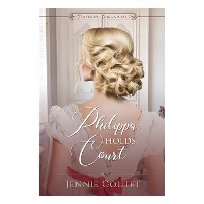 "Philippa Holds Court" - "" ("Goutet Jennie")