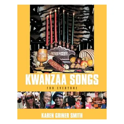 "Kwanzaa Songs for Everyone" - "" ("Smith Karen Griner")