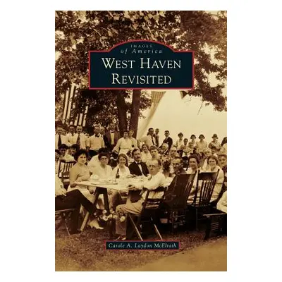 "West Haven Revisited" - "" ("Laydon McElrath Carole A.")