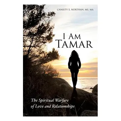 "I Am Tamar" - "" ("Northan Ma Charity E.")