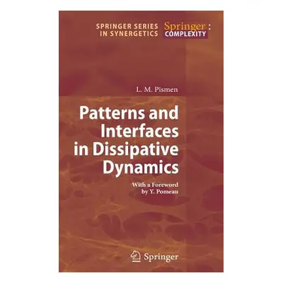 "Patterns and Interfaces in Dissipative Dynamics" - "" ("Pomeau Y.")