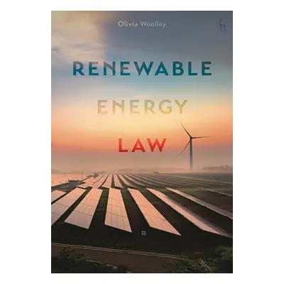 "Renewable Energy Law" - "" ("Woolley Olivia")