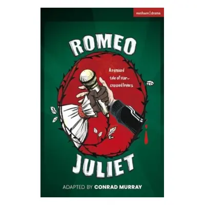 "Romeo and Juliet" - "" ("Murray Conrad (Freelance Practitioner UK)")