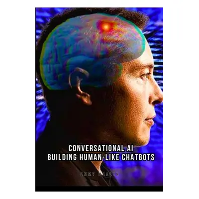 "Conversational AI: Building Human-Like Chatbots" - "" ("Wealth Emmy")