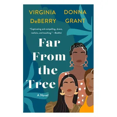 "Far from the Tree" - "" ("Grant Donna")