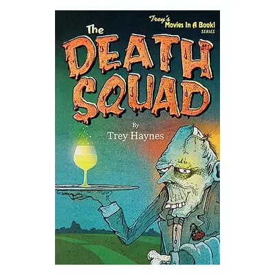 "The Death Squad" - "" ("Haynes Trey")