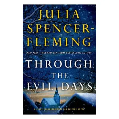 "Through the Evil Days" - "" ("Spencer-Fleming Julia")