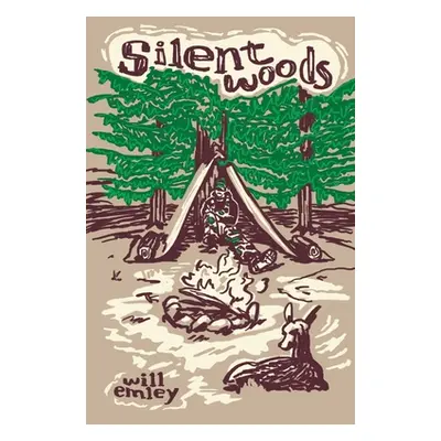 "Silent Woods" - "" ("Emley Will")