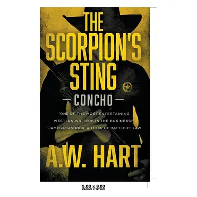 "The Scorpion's Sting: A Contemporary Western Novel" - "" ("Hart A. W.")