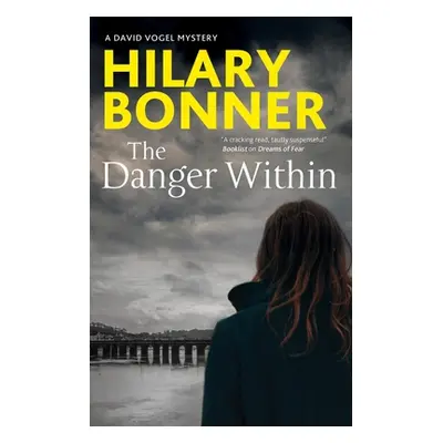 "The Danger Within" - "" ("Bonner Hilary")