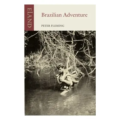 "Brazilian Adventure" - "" ("Fleming Peter")