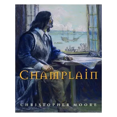 "Champlain" - "" ("Moore Christopher")