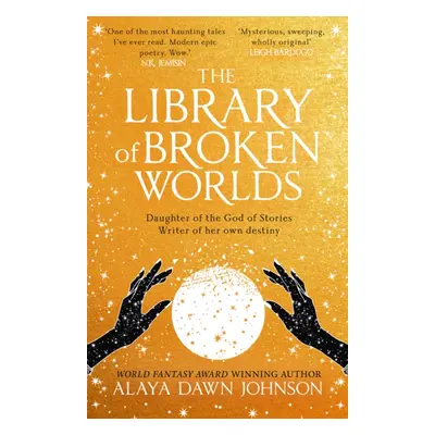 Library of Broken Worlds (Johnson Alaya Dawn)